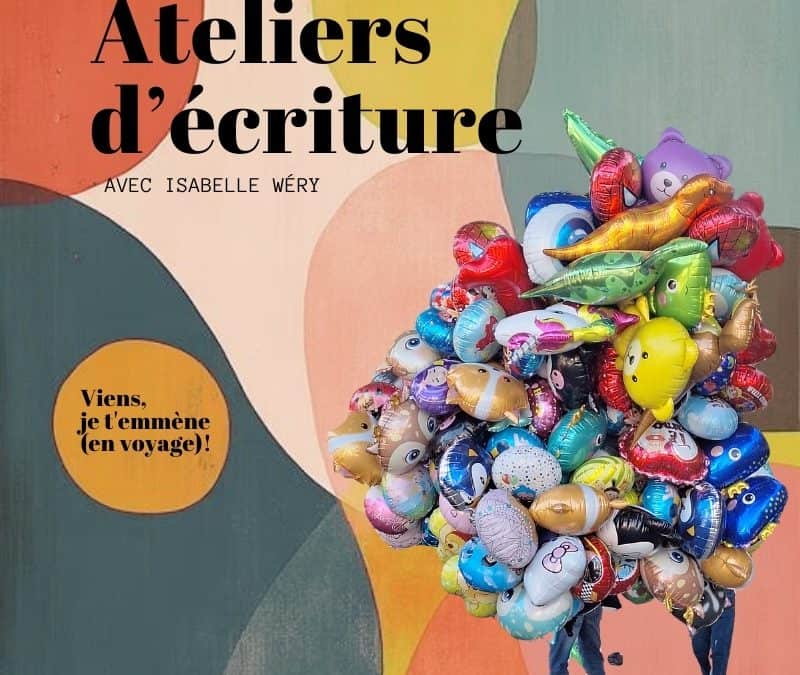 Atelier d&rsquo;écriture avec Isabelle Wéry