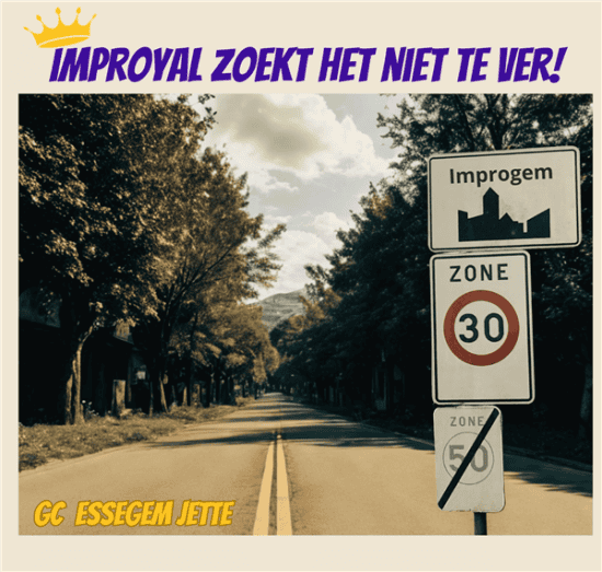 affiche 'improyal zoekt het niet te ver!